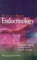 Evidence-based endocrinology - 2nd ed - LWS - LIPPINCOTT WILIANS & WILKINS SD