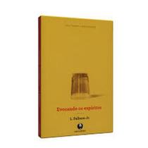 Evocando os espíritos - LACHATRE