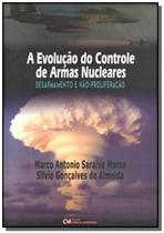 Evolucao Do Controle De Armas Nucleares, A: Desarm - CIENCIA MODERNA