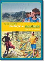 Evolução e Sexualidade: O que Nos Fez Humanos - MODERNA (PARADIDATICOS) Evolução e Sexualidade: O que Nos Fez Humanos - MODERNA (PARADIDATICOS)