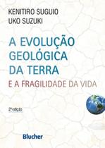 Evolucao geologica da terra, a Evolucao geologica da terra, a