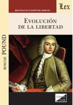Evolución de la libertad Evolución de la libertad