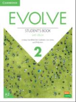 Evolve 2 - students book with ebook - CAMBRIDGE UNIVERSITY PRESS DO BRASIL*** Evolve 2 - students book with ebook - CAMBRIDGE UNIVERSITY PRESS DO BRASIL***