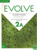 Evolve 2a - sb with practice extra - 1st ed - CAMBRIDGE UNIVERSITY