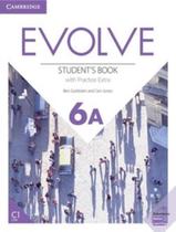 Evolve 6a - sb with practice extra - 1st ed - CAMBRIDGE UNIVERSITY