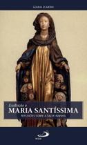 Exaltacao a maria santissima - reflexoes sobre a salve rainha - - PAULUS Exaltacao a maria santissima - reflexoes sobre a salve rainha - - PAULUS