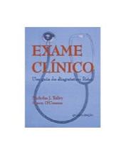 Exame clinico - um guia do diagnostico fisico - GUANABARA KOOGAN Exame clinico - um guia do diagnostico fisico - GUANABARA KOOGAN