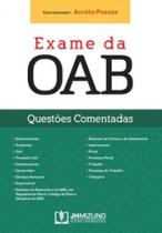 Exame da OAB: questões comentadas - JH MIZUNO