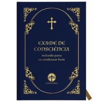 Exame de Consciência: Método para se Confessar bem - Fr. Ambrósio Johanning - Capa dura e fitilho para marcação - Editora Santa Cruz