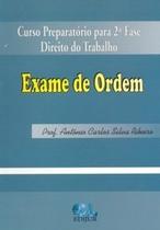 Exame de Ordem Curso Preparatório para 2ª Fase Direito do Trabalho - EDIJUR