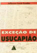 Exceçao de usucapiao - LIVRARIA DO ADVOGADO Exceçao de usucapiao - LIVRARIA DO ADVOGADO