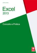 Excel 2013 - conceito e pratica