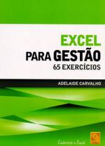 Excel Para Gestão. 65 Exercícios