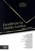 Excelência na Gestão Jurídica: práticas e desafios