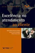 Excelência no atendimento ao cliente - FGV EDITORA