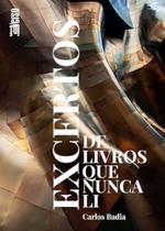 Excertos De Livros Que Nunca Li Excertos De Livros Que Nunca Li