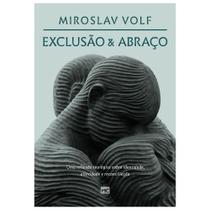 Exclusão e Abraço - Editora Mundo Cristão