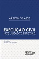 Execução Civil Nos Juizados Especiais - 8ª Edição (2021) - RT - Revista dos Tribunais