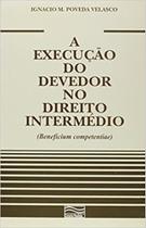 Execucao do devedor no dto intermedio - LIVRARIA PAULISTA