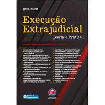 Execucao Extrajudicial: Teoria e Pratica - RUMO JURÍDICO