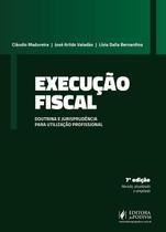 Execução Fiscal Doutrina e Jurisprudência para Utilização Profissional 2026 Juspodivm