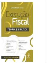 Execução fiscal - teoria e prática - 2023