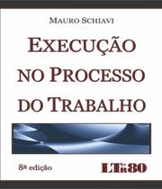 Execucao no processo do Trabalho 08 ed Execucao no processo do Trabalho 08 ed