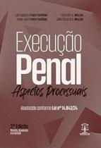 Execução Penal: Aspectos Processuais