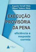 Execução provisória da pena: eficiência e resposta correta - LIVRARIA DO ADVOGADO