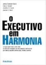 Executivo em harmonia (o) - PUBLIFOLHA
