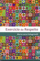 Exercício do respeito Exercício do respeito