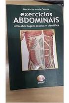 Exercicios Abdominais uma Abordagem Prática e Científica - Mauricio de Arruda Campos