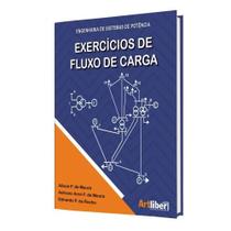 Exercícios de Fluxo de Carga. Engenharia de Sistemas de Potência - Artliber Exercícios de Fluxo de Carga. Engenharia de Sistemas de Potência - Artliber