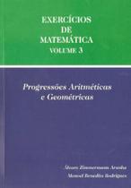 Exercicios de matematica - vol. 3 - progressoes aritmeticas e geometria