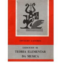 Exercícios de Teoria Elementar da Música - Osvaldo Lacerda