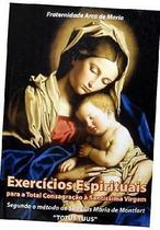 Exercícios espirituais para a total consagração à santíssima virgem - Padre Rodrigo Maria