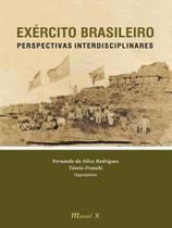 Exército brasileiro: perspectivas interdisciplinares