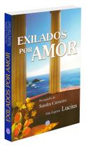 Exilados Por Amor - Romance Emocionante e Inspirador Exilados Por Amor - Romance Emocionante e Inspirador