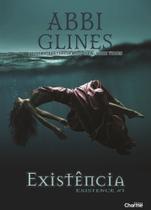 Existência - CHARME EDITORA Existência - CHARME EDITORA