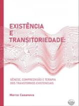 Existência e transitoriedade