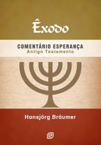 Êxodo - Comentário Esperança Antigo Testamento