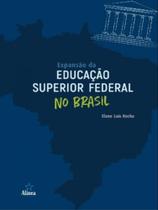 Expansão da educação superior federal no brasil