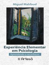 Experiencia Elementar Em Psicologia - ARTESA EDITORA