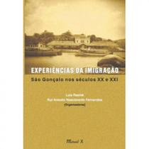 Experiências da imigração: são gonçalo nos séculos xix e xx