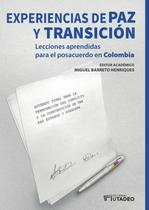 Experiencias de paz y transición - SIGLO DEL HOMBRE EDITORES S.A.