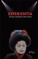 Experientia - o teatro de roberto muniz dias