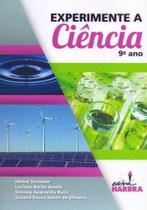 Experimente a Ciência - 9º Ano - HARBRA