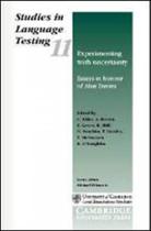 Experimenting with uncertainty - essays in honour of alan davies - studies in language testing 11