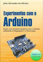 Experimentos com o Arduino - Ensino Profissional