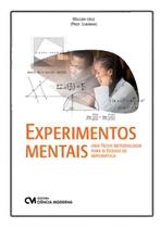 Experimentos Mentais - uma nova Metodologia para o Ensino de Matemática
